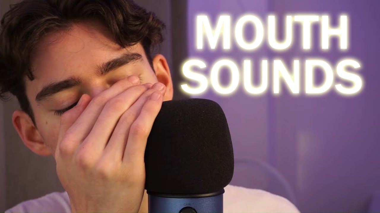 The ONLY Intense Mouth Sounds Video You'll Ever Need