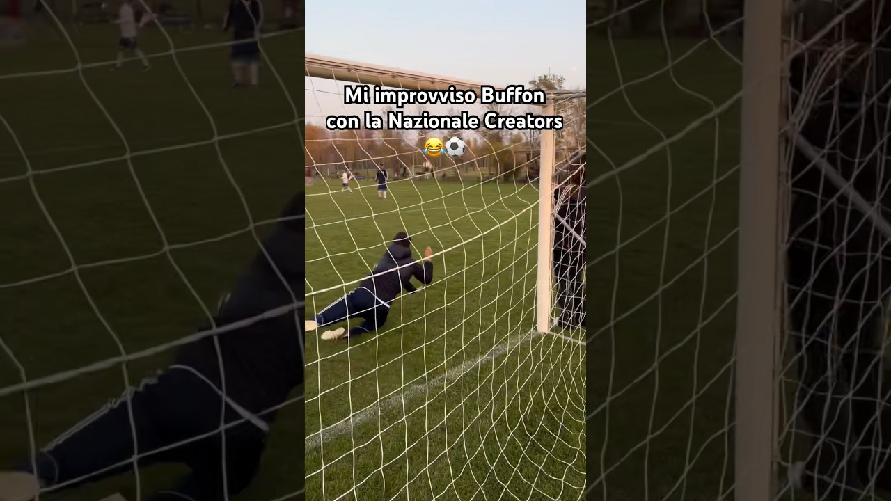 Mi improvviso Buffon con la Nazionale Creators 😂⚽️ #buffon  #calcio #nazionale #italia
