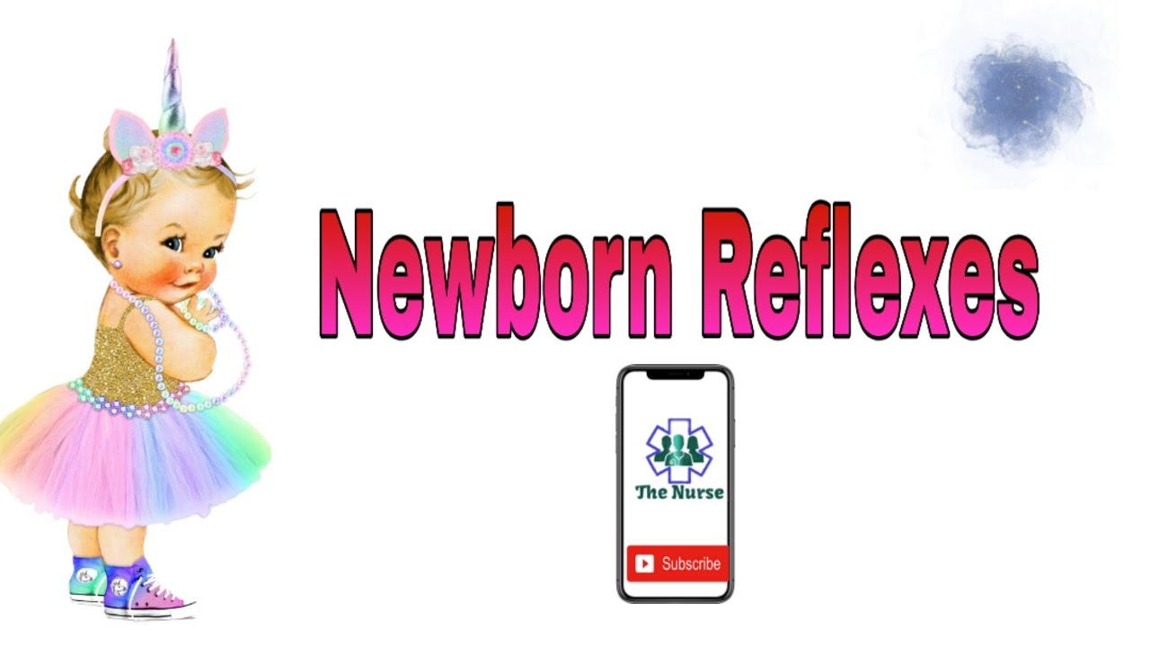 Newborn Reflexes || Neonatal Reflexes