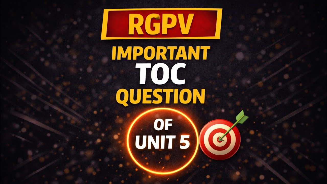 RGPV TOC Unit 5 Important Questions | Jaldi Dekh Lo 🔥