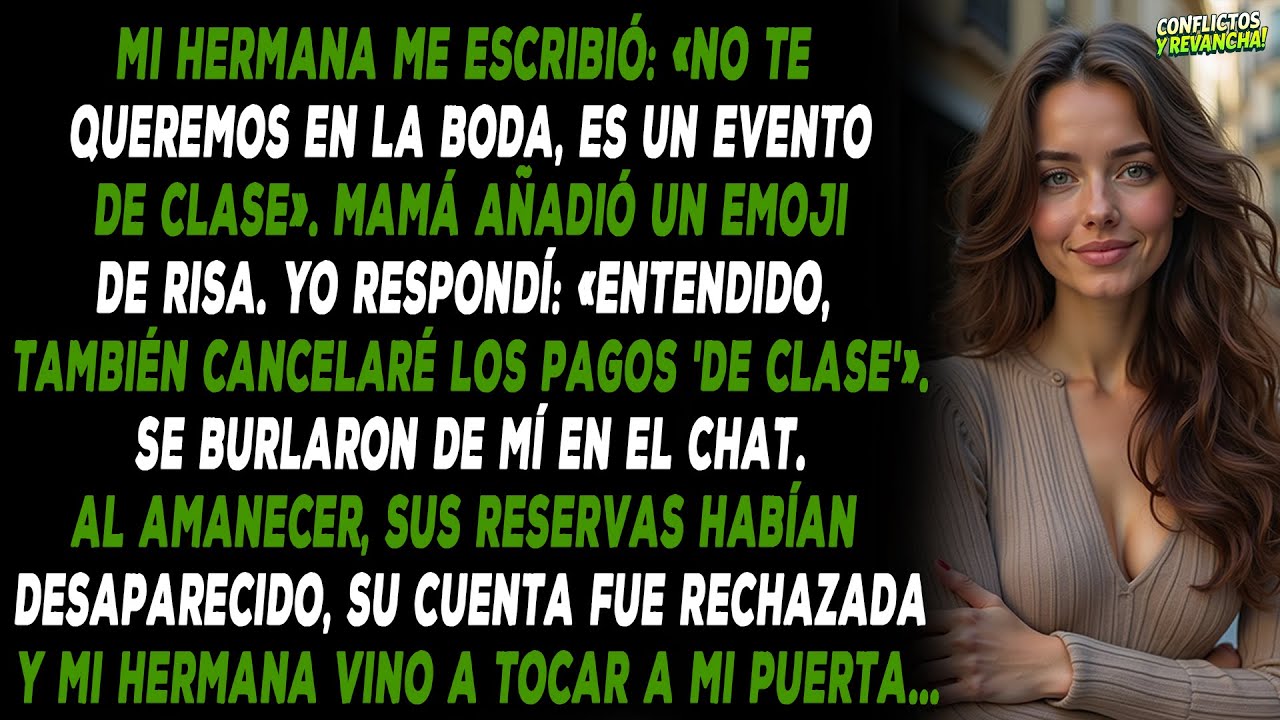 Mi hermana me escribió: «No te queremos en la boda, es un evento de clase».