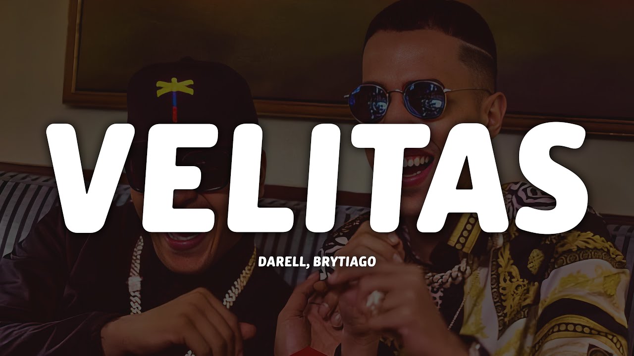 Darell, Brytiago - Velitas (Letra/Lyrics)