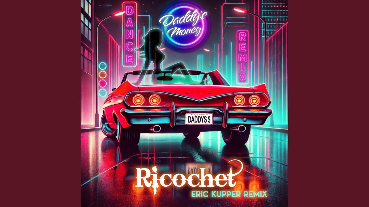 Daddy's Money (Eric Kupper Dance Mix) (Club Edit)