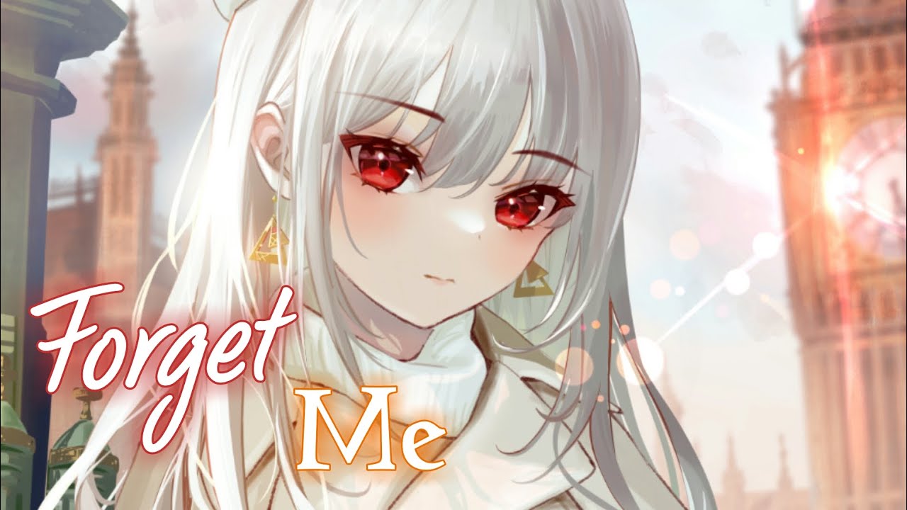 Nightcore - Forget Me (Lyrics) (Lewis Capaldi)