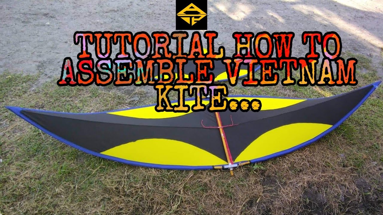 Part1 | TUTORIAL HOW TO ASSEMBLE VIETNAM KITE | GAWANG AVP VIETNAM KITE & FLUTE....