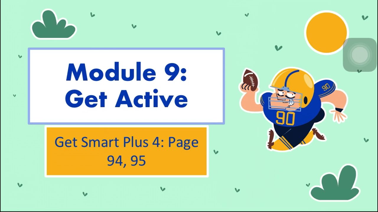 Get Smart Plus 4: Module 9 (Get Active) PAGE 94-95
