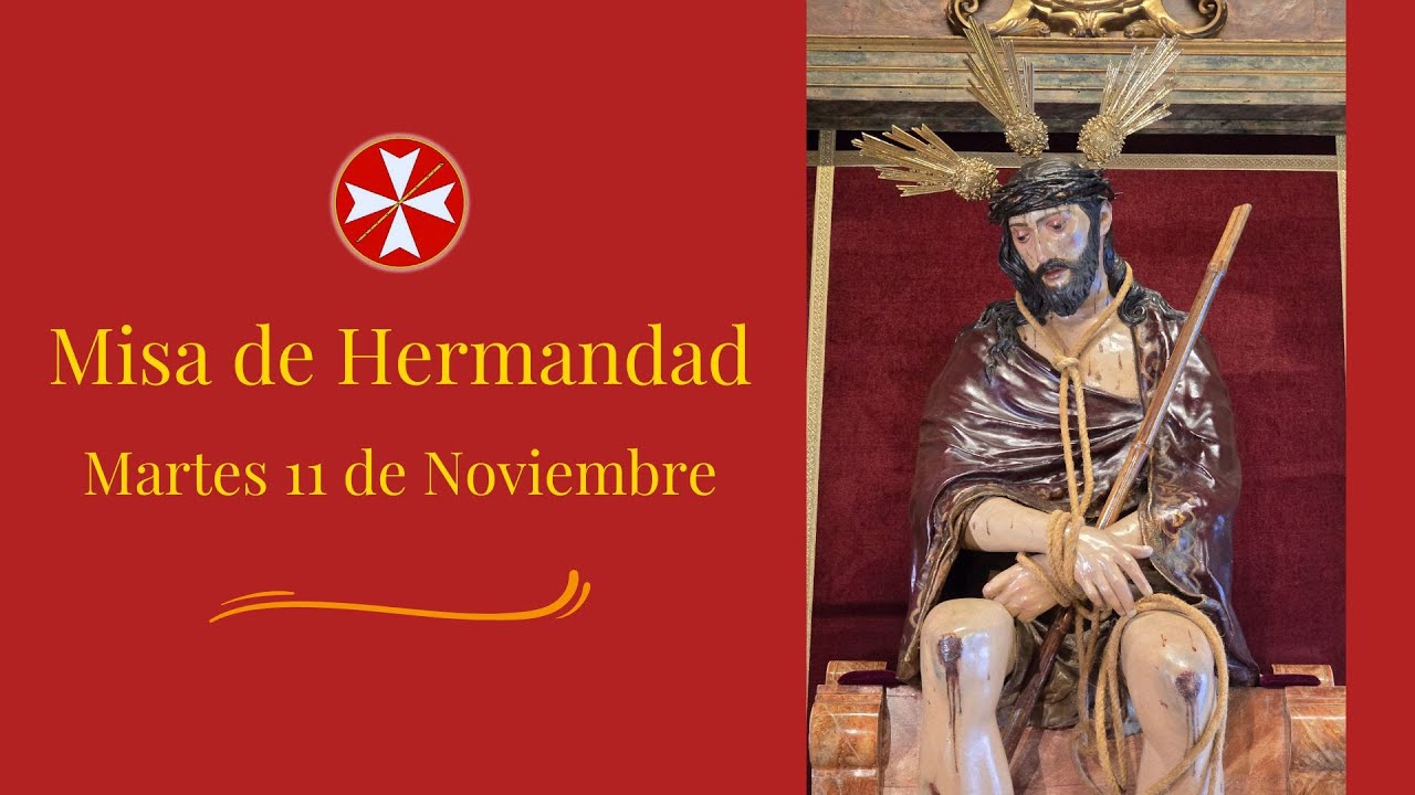 Misa de Hermandad. Martes 11 de Noviembre.
