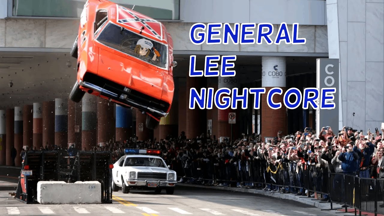 General Lee Nightcore