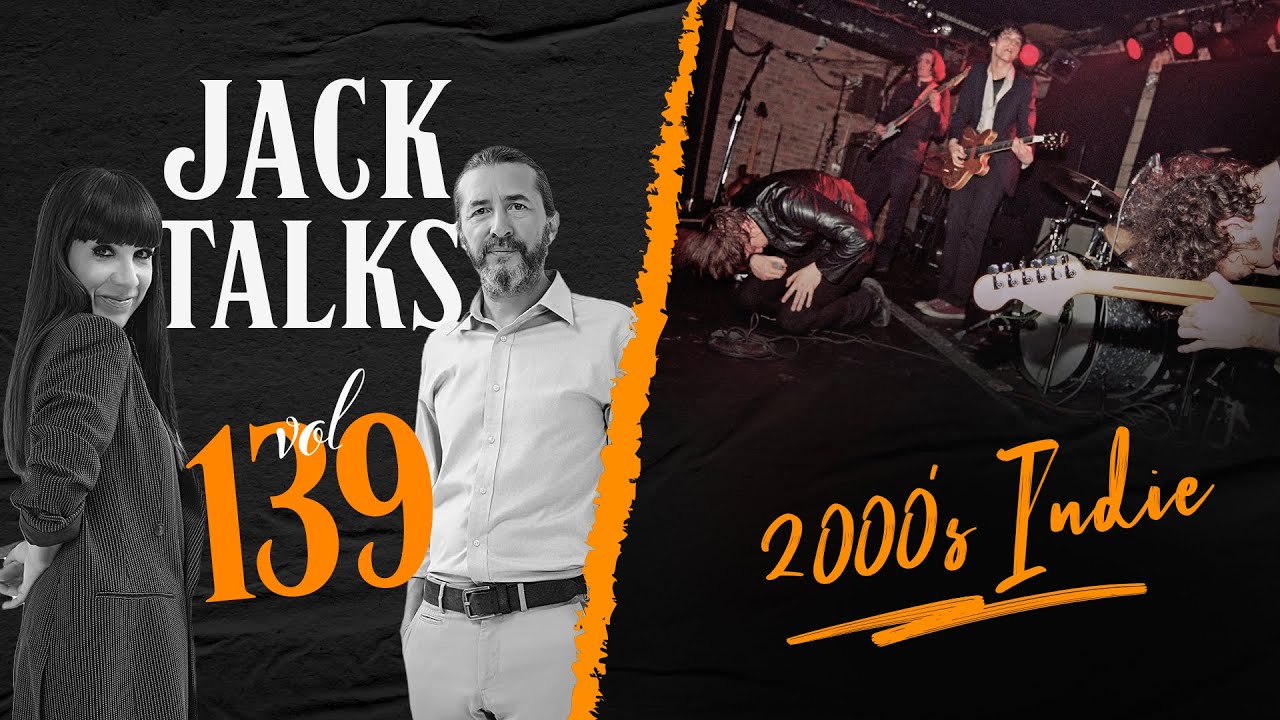 Jack Talks by Jack Lives Here | Bölüm 139 2000’s Indie | Gülşah Güray & Kanat Atkaya