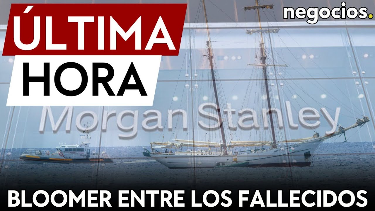 ÚLTIMA HORA | Jonathan Bloomer, presidente de Morgan Stanley, entre los fallecidos del Bayesian