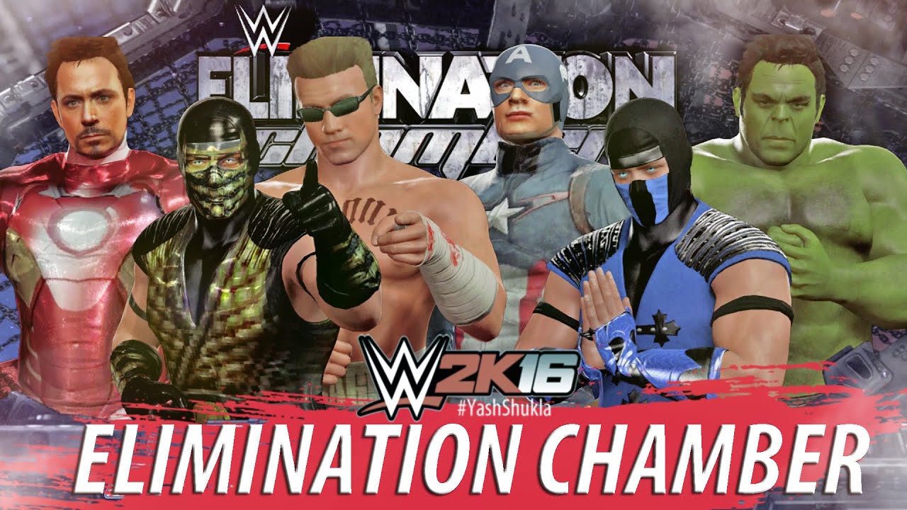 WWE 2K16 ELIMINATION CHAMBER Hulk.Scorpion.Sub Zero.Johnny Cage.IronMan.Captain America