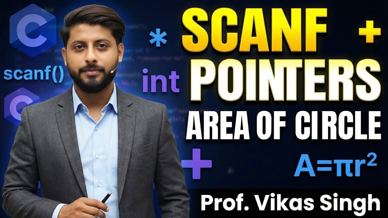L2: scanf | addition | area of circle | pointers in c | program | explained in hindi | vikas singh