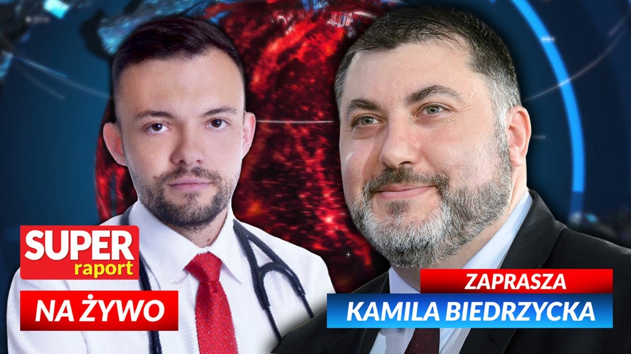 Artur Dziambor i dr n. med. Radosław Sierpiński [NA ŻYWO] Super RAPORT