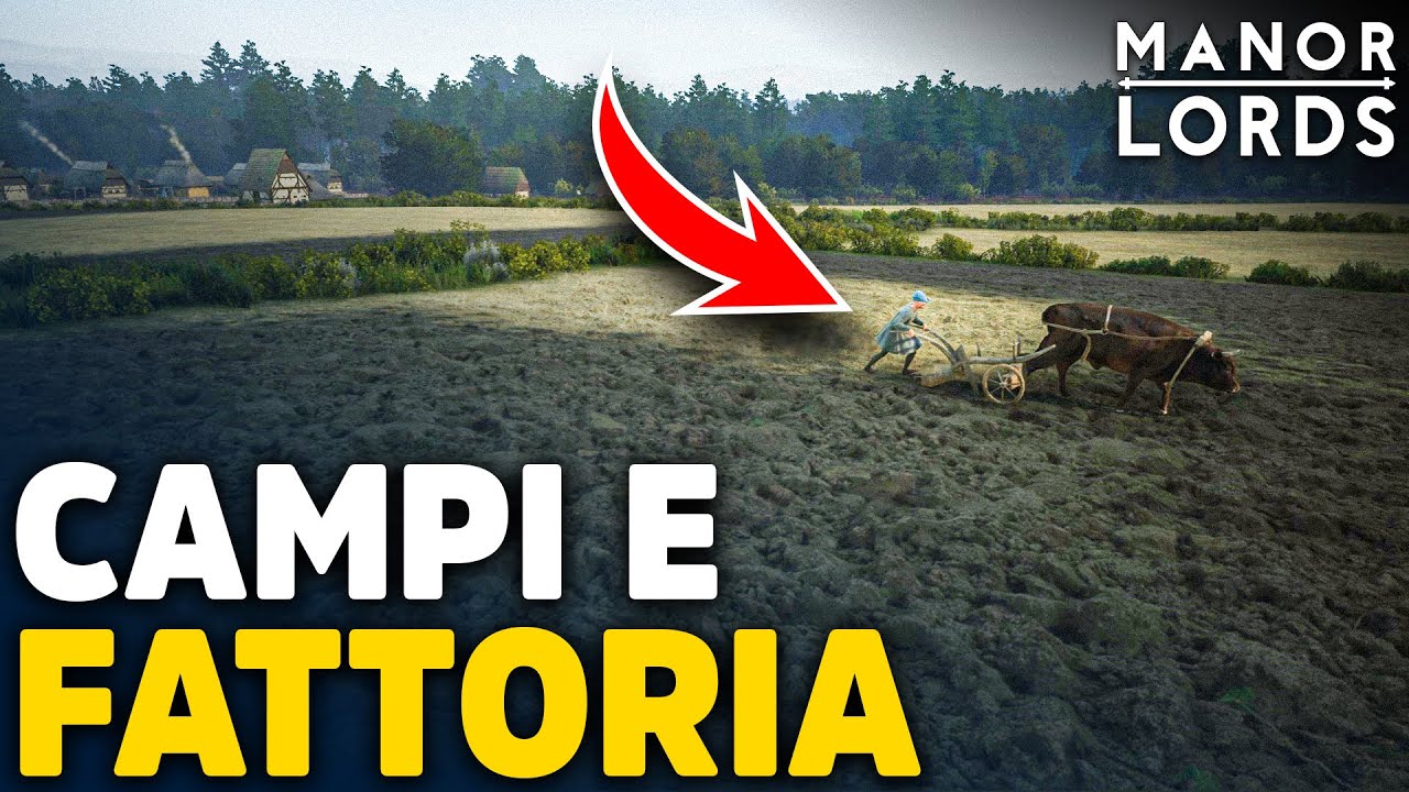 Come funzionano agricoltura e fattoria in Manor Lords!