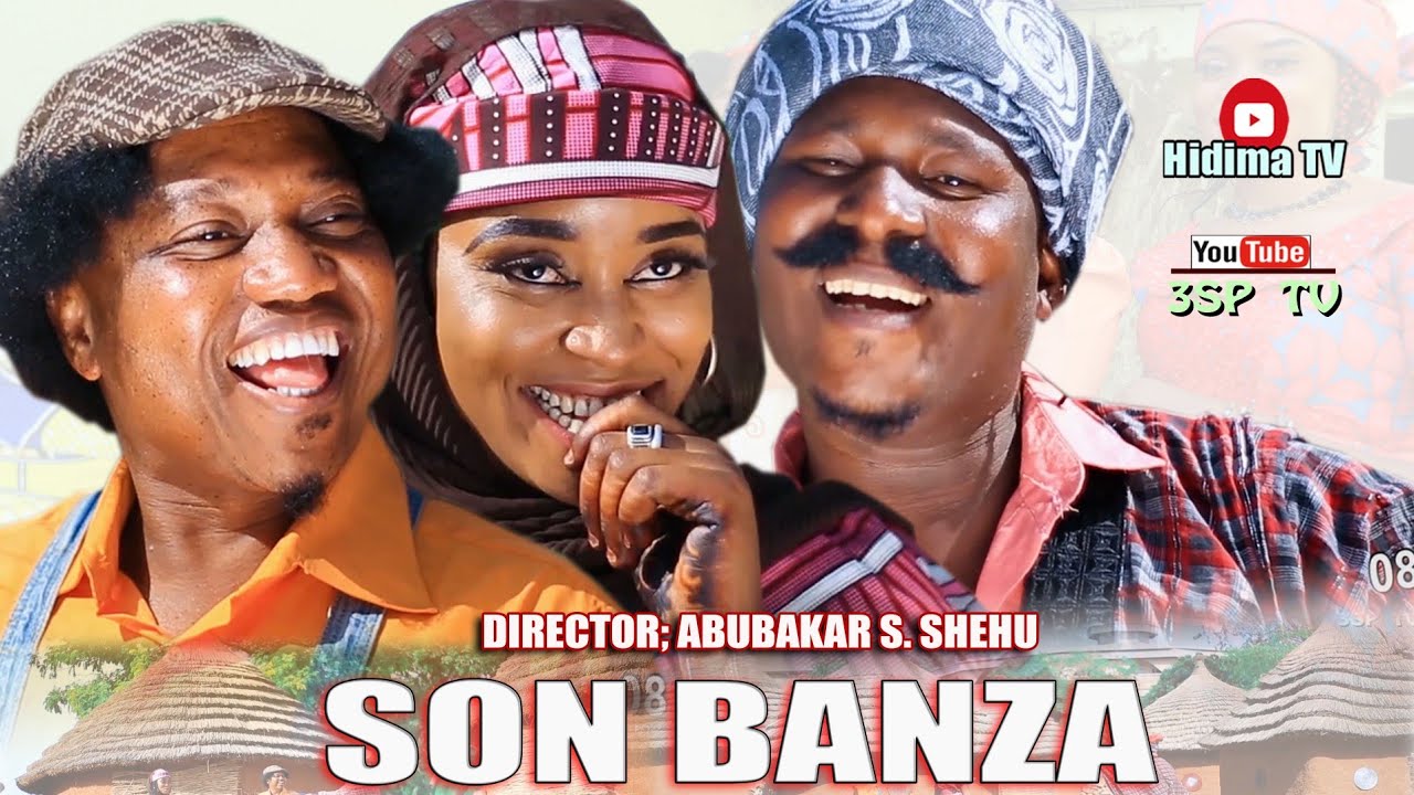 SON BANZA (official Video) ft. Isma'il Tsito, Zainab sambisa and Yamu Baba