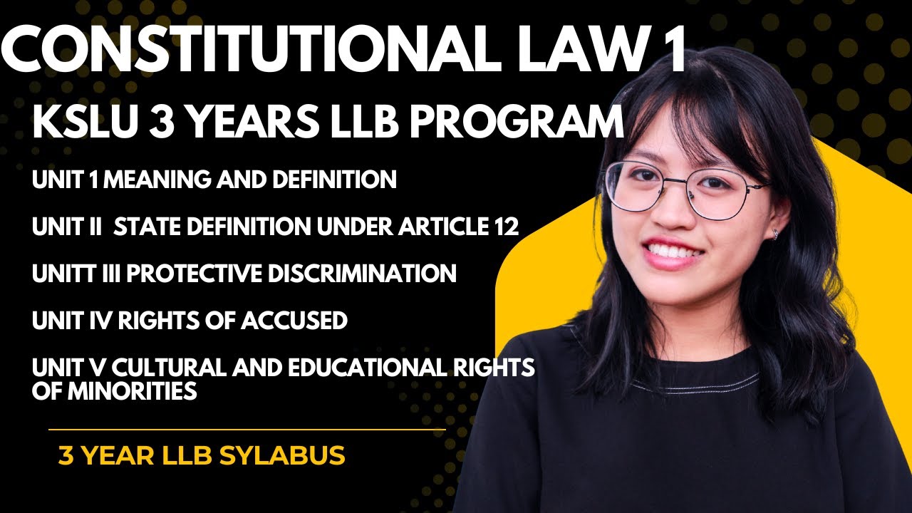 KSLU 3  years LLB Program  1sem Syllabus  LAW I CONSTITUTIONAL LAW 1