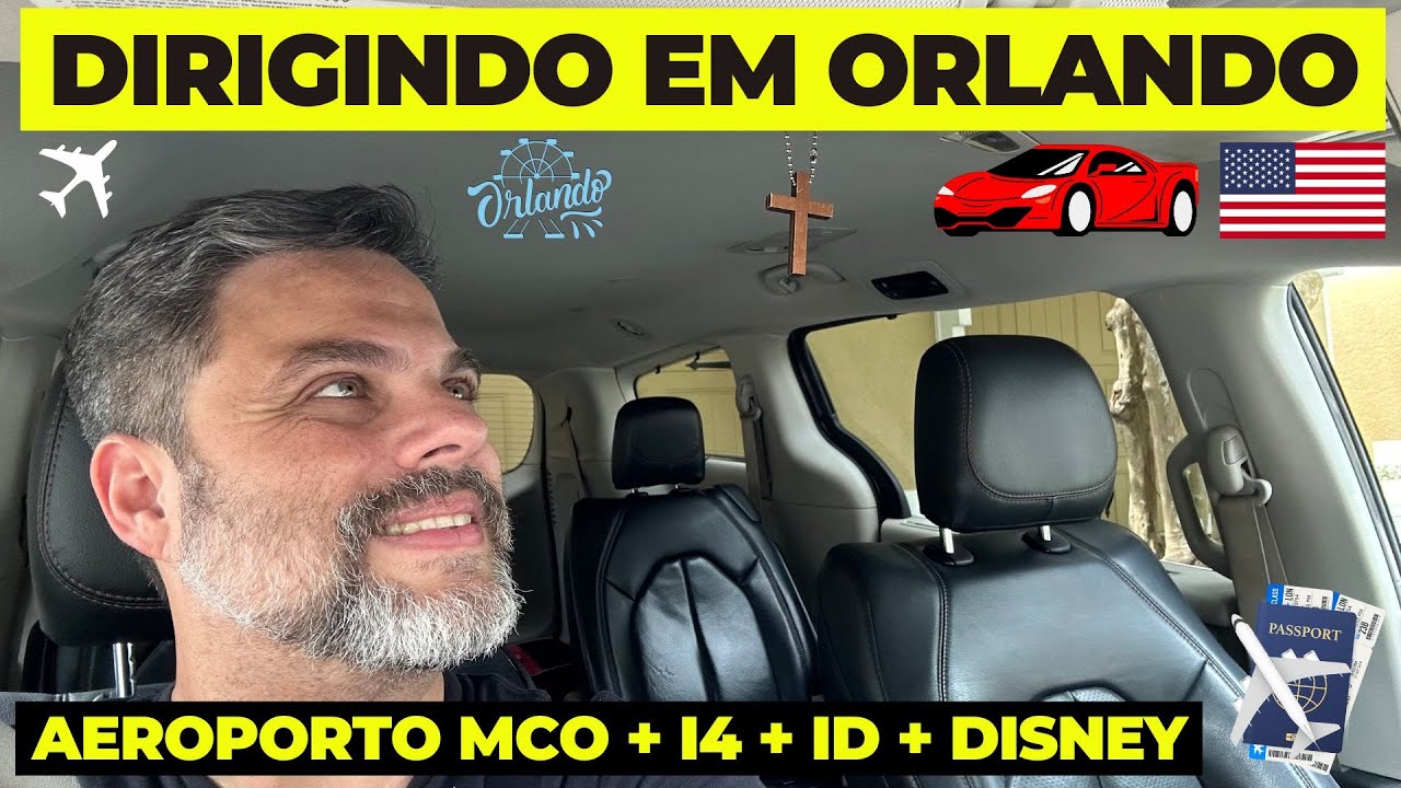 DIRIGINDO em ORLANDO: Do AEROPORTO MCO aos PARQUES DISNEY! (I4 + ID + Hotéis + Dicas)