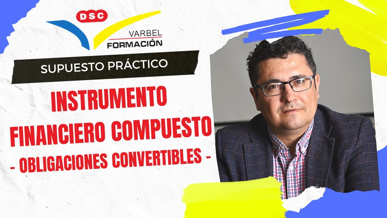 INSTRUMENTO FINANCIERO COMPUESTO (OBLIGACIONES CONVERTIBLES)