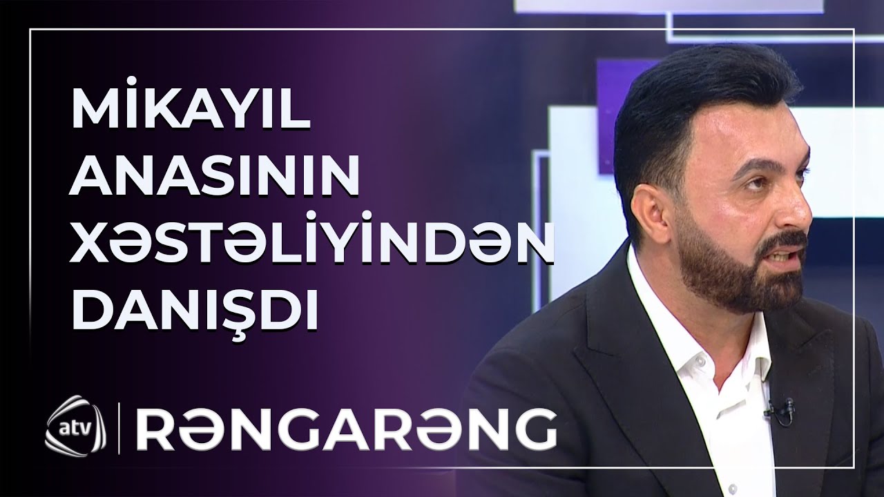 Mikayıl G&uuml;ləddinoğlu anasının xəstəliyindən danışdı / Rəngarəng