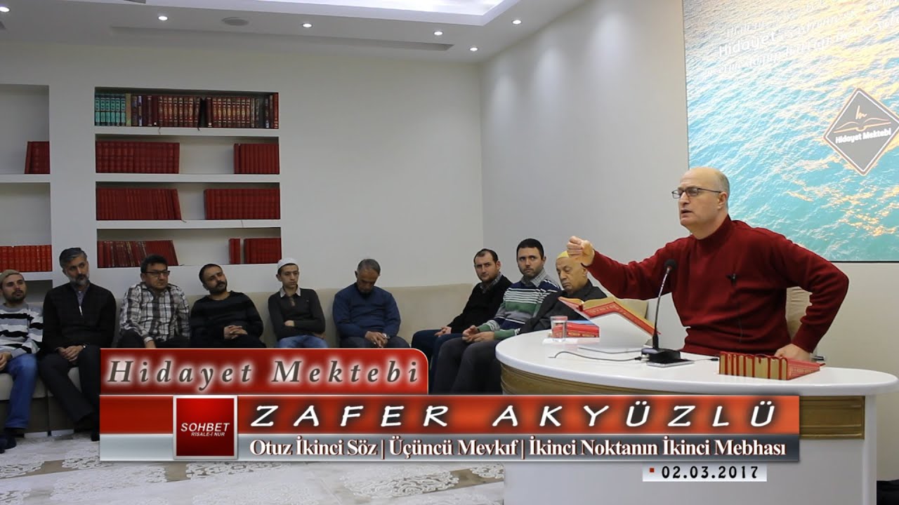 Zafer Akyüzlü - Sözler - Otuz İkinci Söz - Üçüncü Mevkıf - İkinci Noktanın İkinci Mebhası