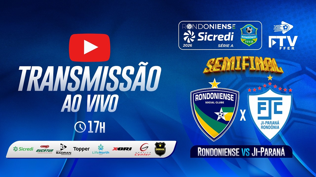 RONDONIENSE  x JI-PARANÁ | RONDONIENSE SICREDI 2026 - SEMIFINAL | FTV FFER
