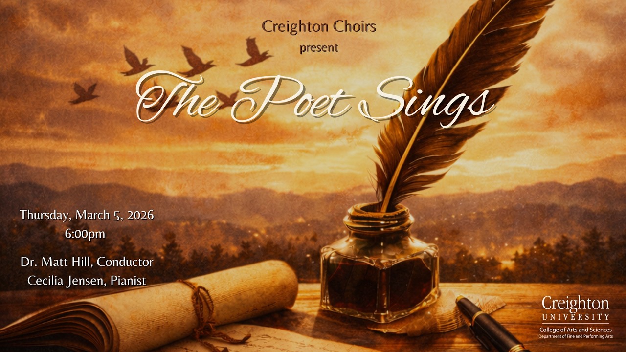 Creighton Choirs presents: The Poet Sings, March 5, 2026