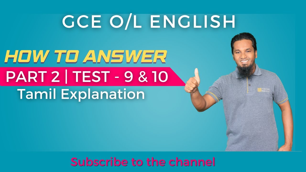GCE O/L ENGLISH | HOW TO ANSWER TEST 9 & 10 | TAMIL EXPLANATION #englishwithhm #olevel #englishexam