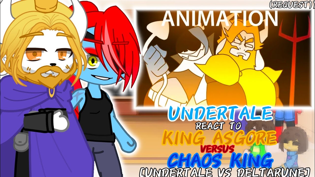 UNDERTALE REACT TO KING ASGORE VS CHAOS KING (REQUEST)