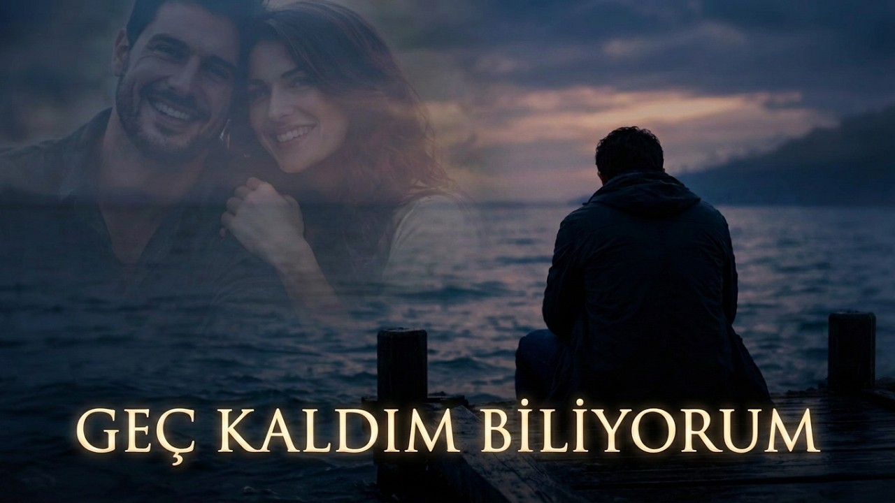 Geç Kaldım Biliyorum | Yürek Burkan Türkü | İçte Kalanların Hikâyesi
