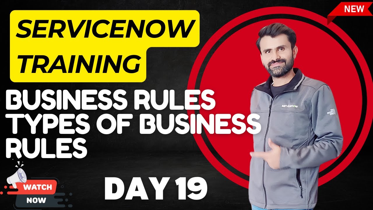 ServiceNow(Admin + Development) Training Batch 2 | Business Rules | Types of Business Rules | Day 19