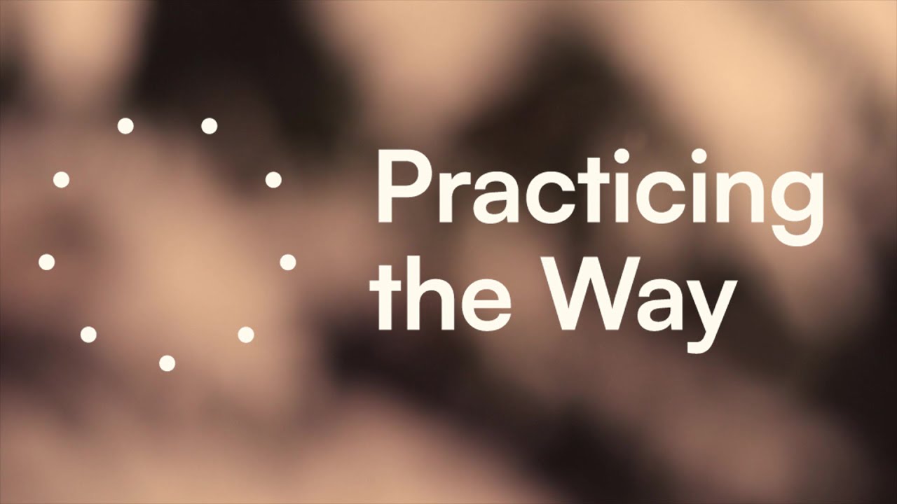 Practicing The Way | Healing from Sin