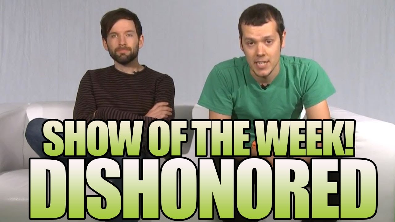 Show of the Week - Dishonored