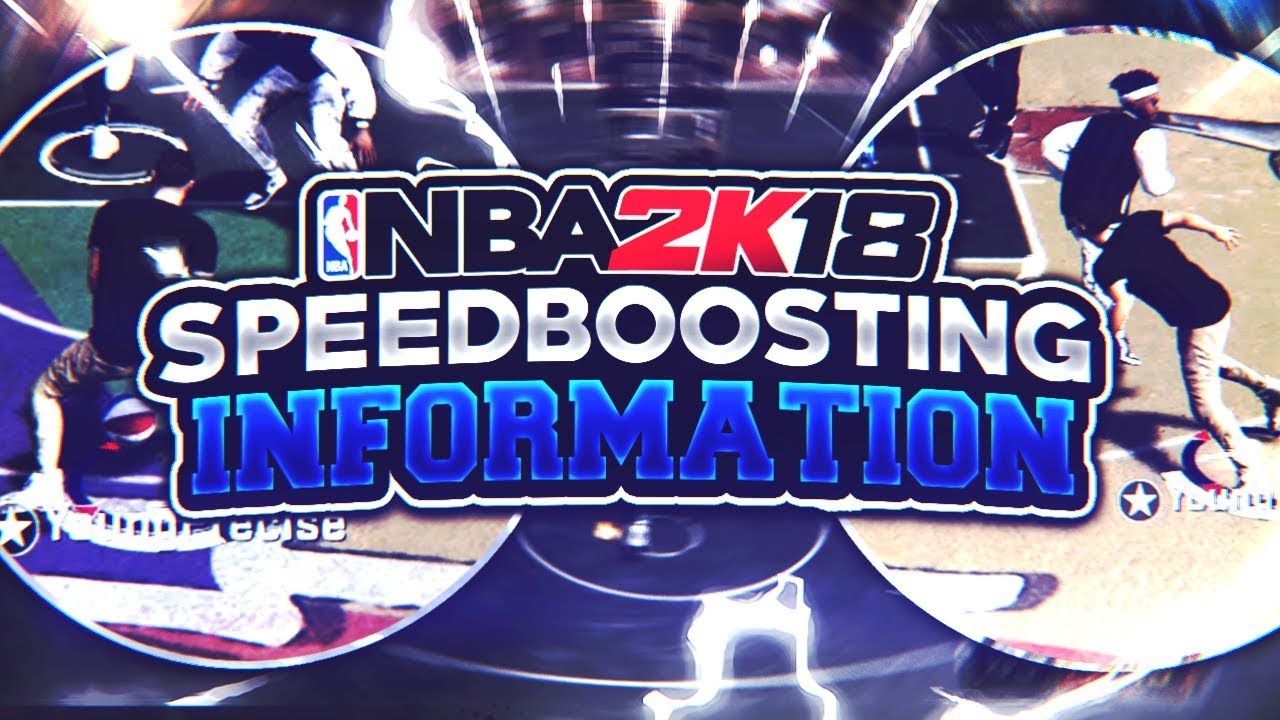 NBA 2K18: NEW SPEEDBOOSTING INFORMATION! 😱 *MUST WATCH* SPEEDBOOSTING CHANGED!