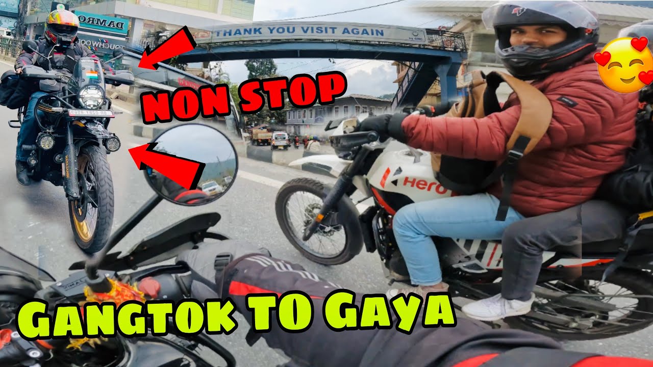 Gangtok To Gaya 644km Non Stop Ride 😰 | Finally Ghar Aagaye😊 