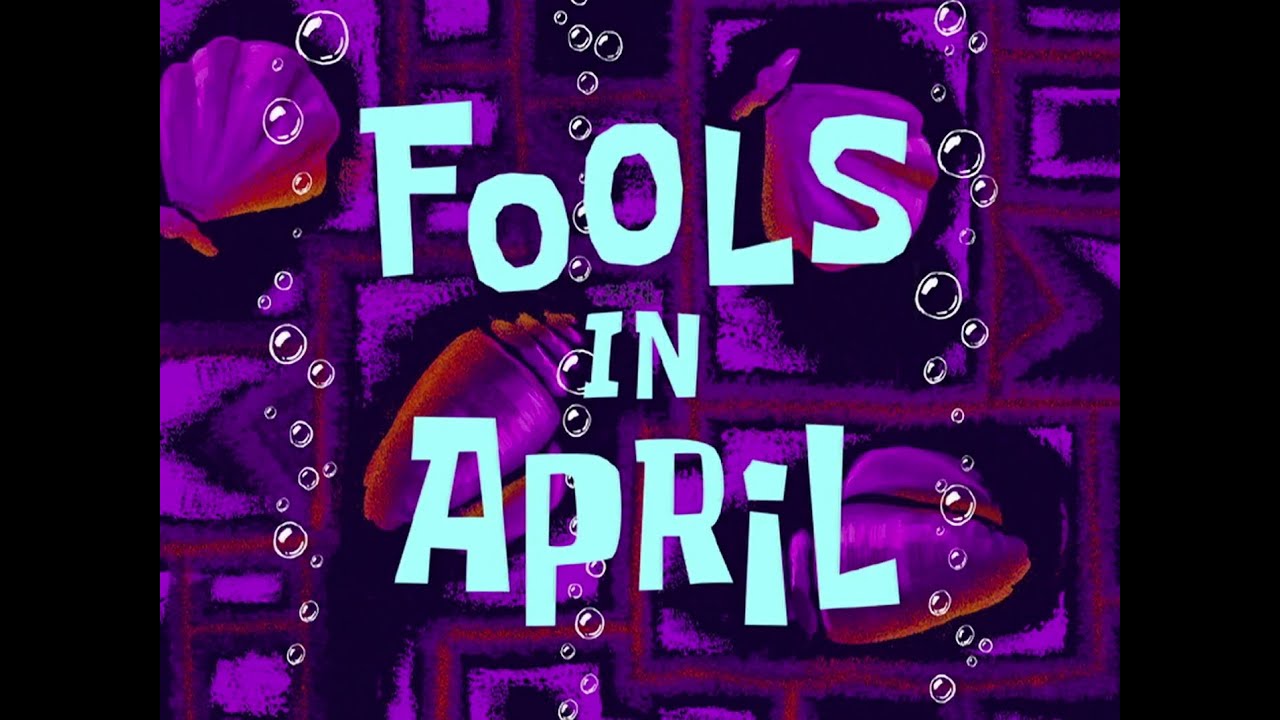 Spongebob Fools In April Live Action Full Episode