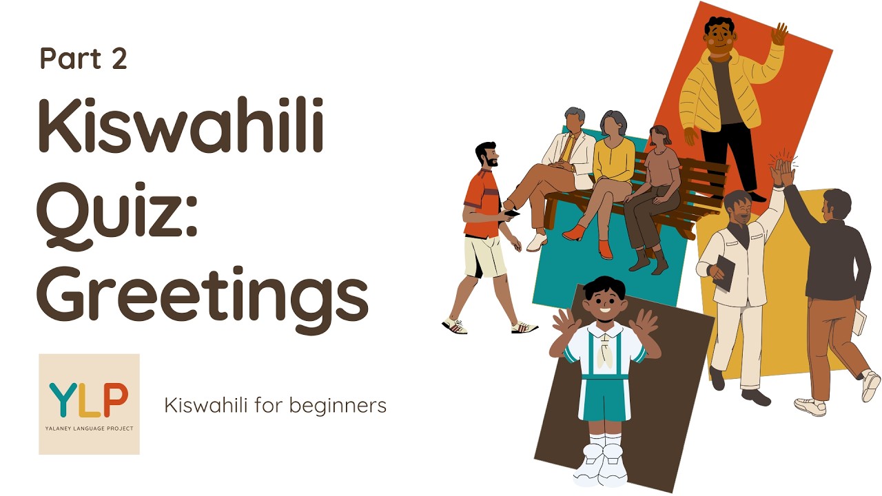 Kiswahili Greetings Quiz 2 - Test Your Skills