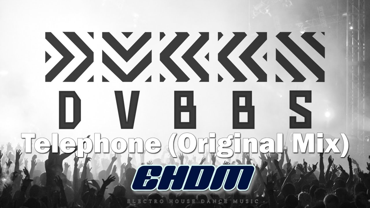 DVBBS & Mike Hawkins  - Telephone (Original Mix)