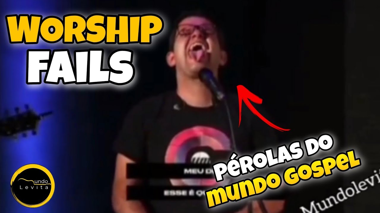 TOP 10 - WORSHIP FAILS #3 - PÉRICLES PÓS JEJUM