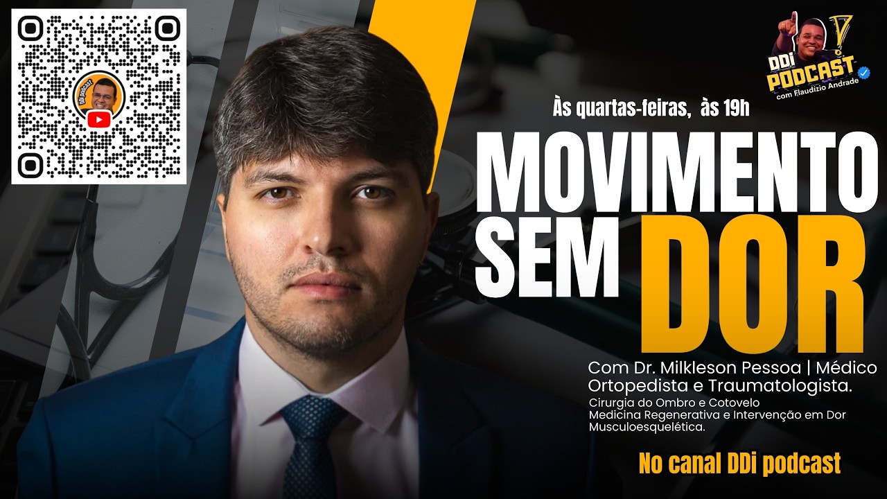 Dr. Milkleson Pessoa | Médico Cirurgião/ Ortopedista e Traumatologista • Quadro: Movimento sem DOR!