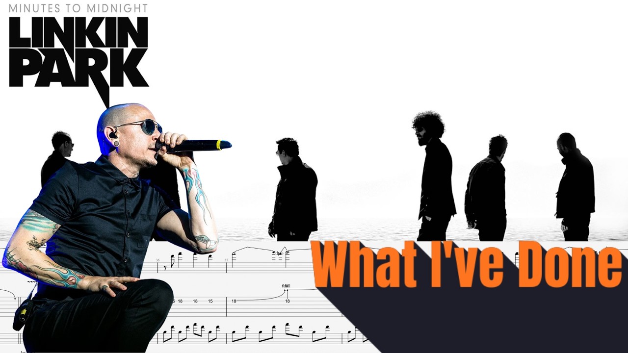 What I’ve Done – Linkin Park | 5 Guitar Arrangement (Lead, Rhythm, Piano, Bass & Voice) + Tabs