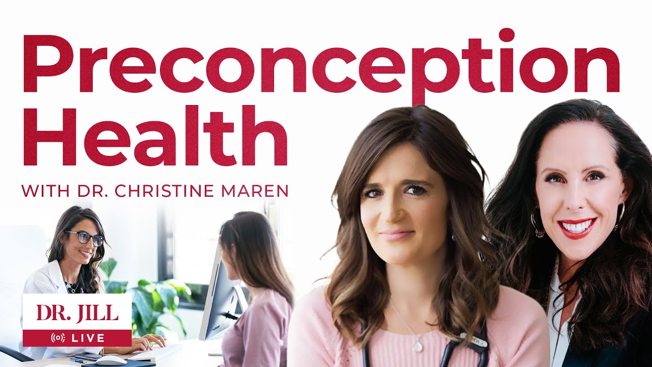 #11: Dr. Jill talks to Dr. Christine Maren about Preconception Health