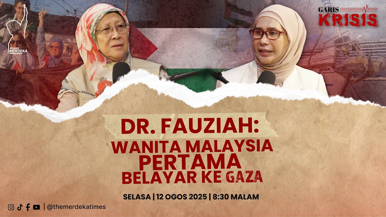 GARIS KRISIS EPS 15 | DR. FAUZIAH : WANITA MALAYSIA PERTAMA BELAYAR KE GAZA