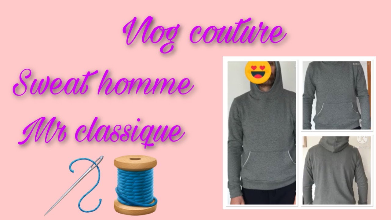 Vlog couture d’un sweat homme