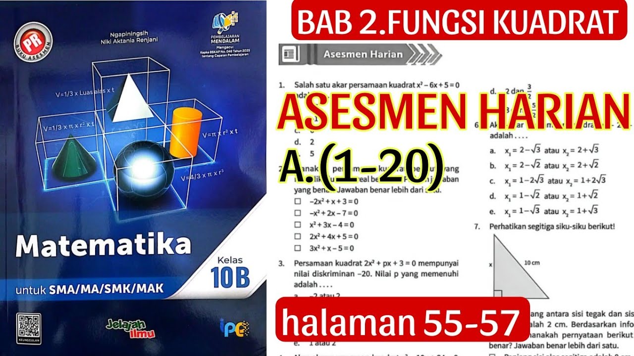 (PART 2)ASESMEN HARIAN A.(1-20) BAB 2.FUNGSI KUADRAT halaman 55-57 matematika kelas 10B Buku PR