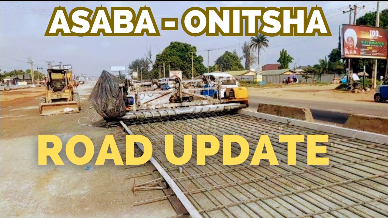 ASABA -  ONITSHA CONCRETE ROAD UPDATE  ||  LATEST