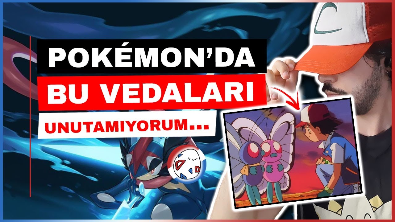 Ash'in Unutulmaz Pokémon Vedaları...