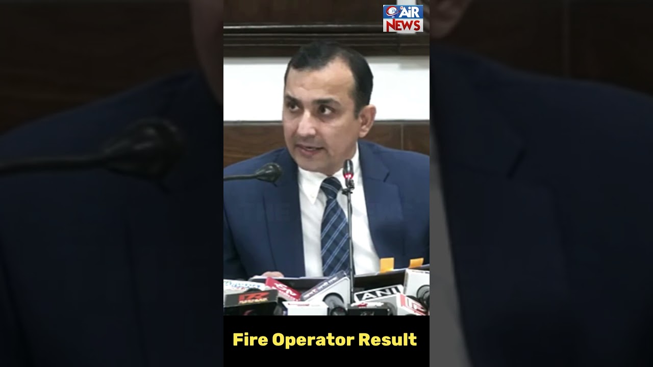 Fire Operator Result II The Airnews II Himmat singh II Fire Operator Result II
