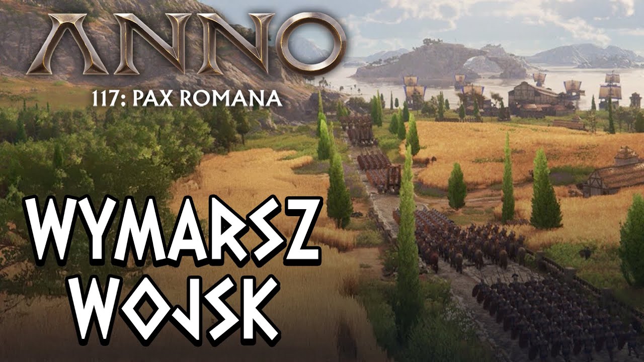ATAKUJEMY INNE WYSPY! Kampania w Anno 117: Pax Romana