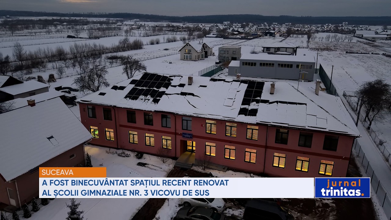 A fost binecuvântat spațiul recent renovat al Școlii Gimnaziale Nr. 3 Vicovu de Sus