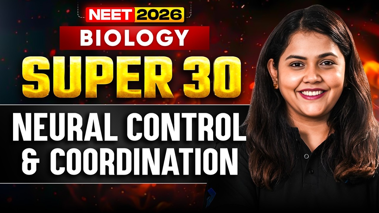 NEET 2026 | Neural Control & Coordination🔥 | SUPER 30 Questions Series | Dr.Shipra Tiwari